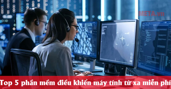 phần mềm điều khiển máy tính từ xa