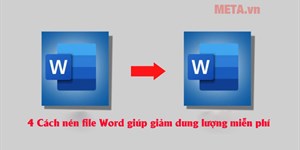 4 Cách nén file Word giúp giảm dung lượng miễn phí