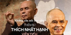 Những câu nói hay của Thiền sư Thích Nhất Hạnh đáng suy ngẫm