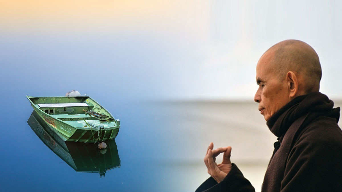 Câu nói hay nhất của Thiền sư Thích Nhất Hạnh đáng suy ngẫm