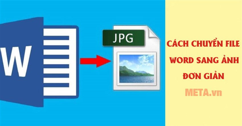 5 Cách chuyển Word sang ảnh đơn giản, miễn phí