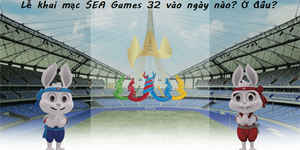 Lễ khai mạc SEA Games 32 vào ngày nào? Link xem trực tiếp