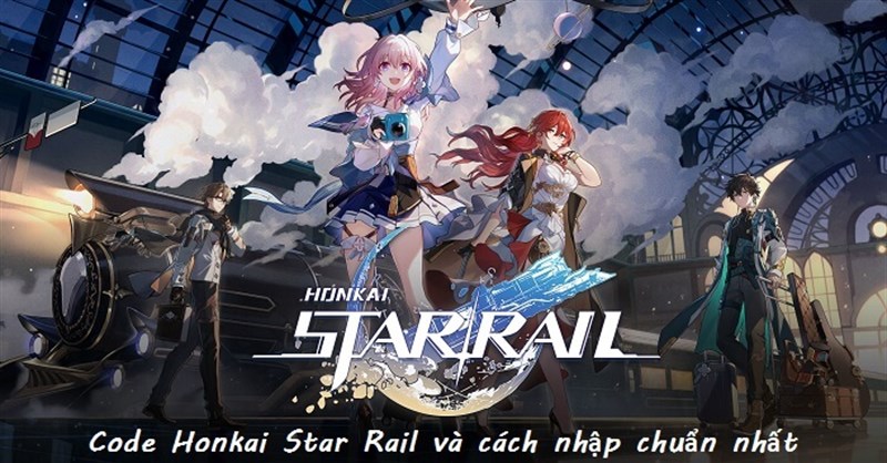 Code Honkai Star Rail và cách nhập chuẩn nhất 2023