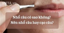 Nhổ râu có sao không? Nên nhổ râu hay cạo râu?