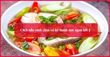 Cách nấu canh chua cá hú thanh mát ngon hết ý
