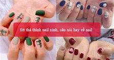 Stt thả thính nail xinh, câu nói hay về nail
