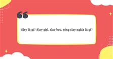 Slay là gì? Slay girl, slay boy, sống slay nghĩa là gì?