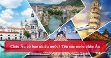 Châu Âu có bao nhiêu nước? Tên các nước châu Âu