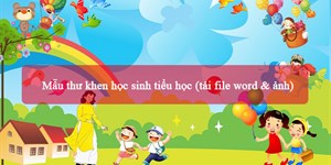 20+ Mẫu thư khen học sinh tiểu học (tải file word & ảnh)