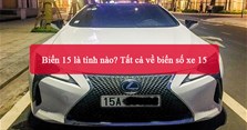 Biển 15 là tỉnh nào? Tất cả về biển số xe 15