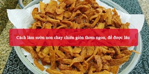 Cách làm sườn non chay chiên giòn thơm ngon, để được lâu