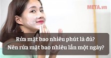 Rửa mặt bao nhiêu phút là đủ? Nên rửa mặt bao nhiêu lần một ngày?