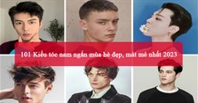 101 Kiểu tóc nam ngắn mùa hè đẹp, mát mẻ nhất 2025