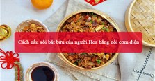Cách nấu xôi bát bửu của người Hoa bằng nồi cơm điện