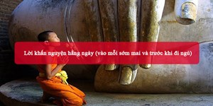 Lời khấn nguyện hằng ngày (vào mỗi sớm mai và trước khi đi ngủ)