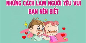 Những câu nói khiến người yêu hạnh phúc, vui vẻ