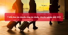 5 Mẫu đơn xin chuyển công tác chuẩn, chuyên nghiệp nhất 2025