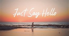 Lời bài hát Just Say Hello - Melo D (có lời dịch tiếng Việt)