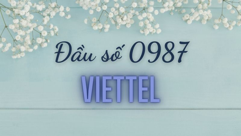 Đầu số 0987 của Viettel