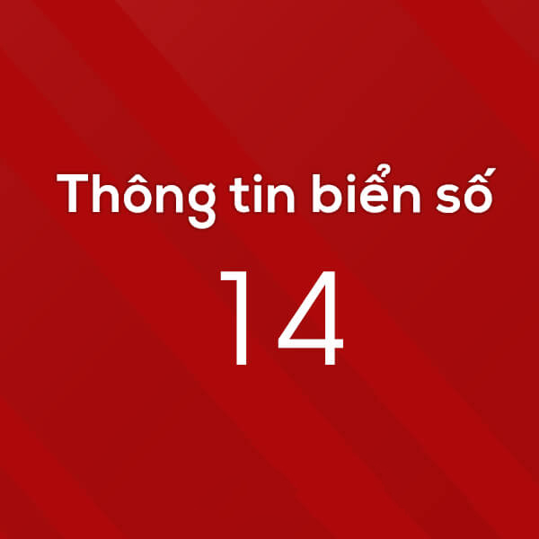 Tìm hiểu 14 là tỉnh nào