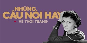 Những câu nói hay về thời trang bằng tiếng Việt & tiếng Anh