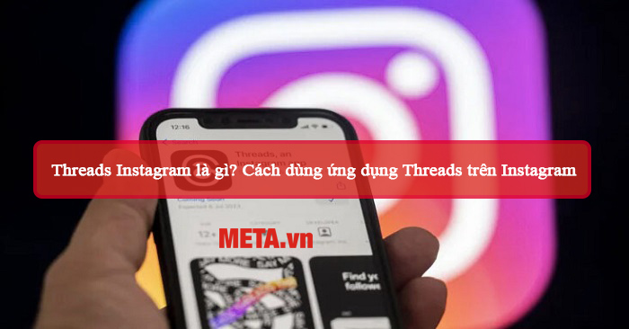 Tìm hiểu Threads Instagram là gì