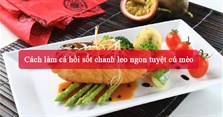 2 Cách làm cá hồi sốt chanh leo ngon tuyệt cú mèo