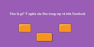 Flex là gì? Ý nghĩa của flex trên Facebook