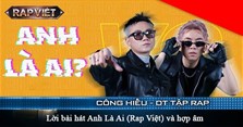 Lời bài hát Anh Là Ai (Rap Việt) và hợp âm