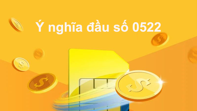 Ý nghĩa đầu số 0522