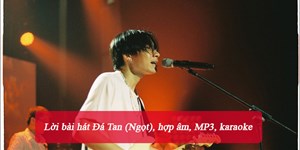 Lời bài hát Đá Tan (Ngọt), hợp âm, MP3, karaoke