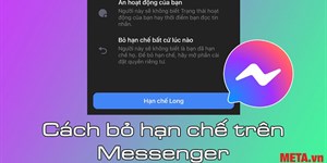 Cách bỏ hạn chế trên Messenger (Mess) đơn giản nhất