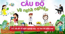 101 câu đố về nghề nghiệp hay, vui cho trẻ mầm non
