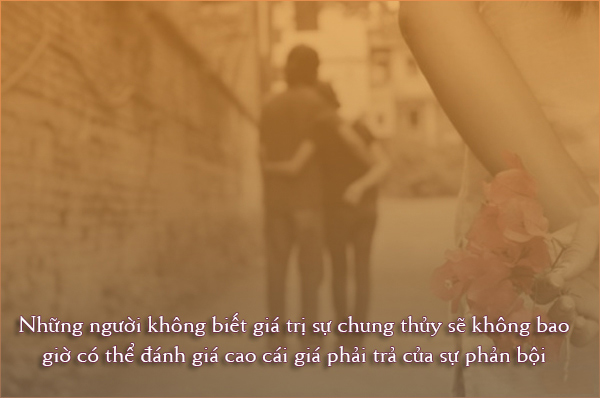 Những câu nói về sự phản bội trong tình yêu thâm thúy nhất