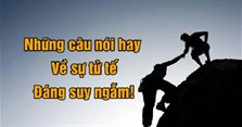 Những câu nói hay về sự tử tế trong tình yêu và cuộc sống