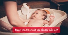 Người lớn, trẻ sơ sinh nên tắm lúc mấy giờ?