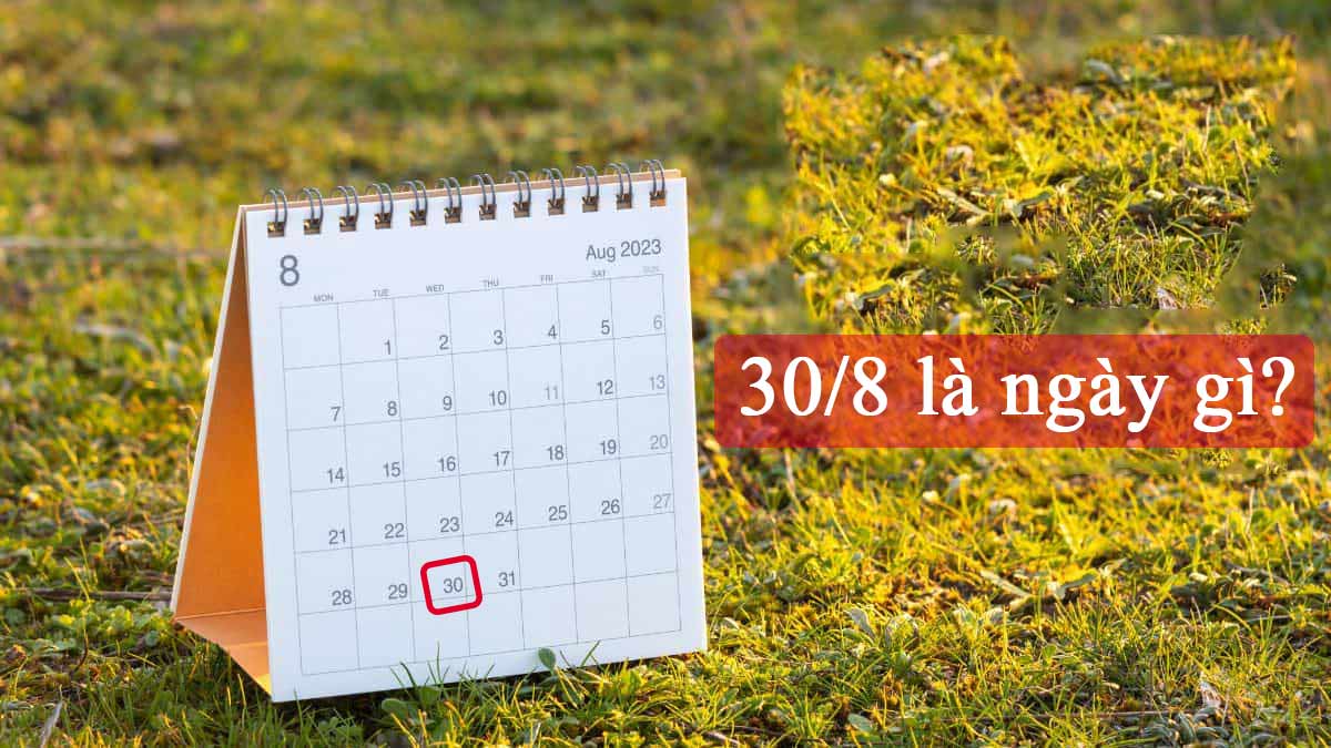 Các sự kiện ngày 30/8