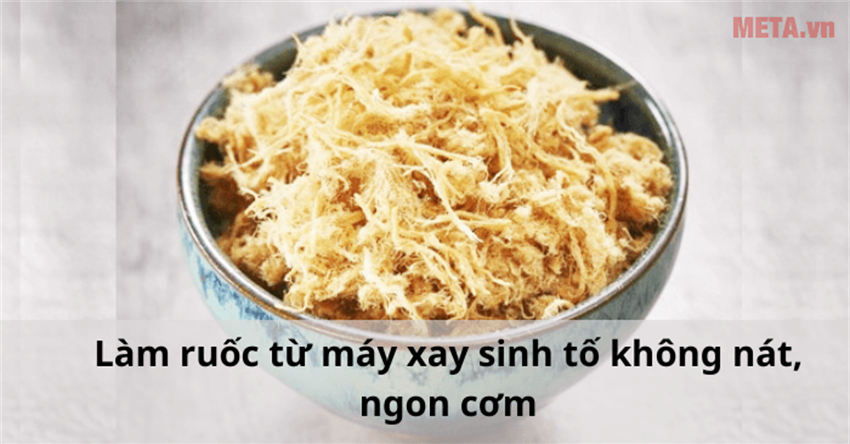 Làm ruốc từ máy xay sinh tố không nát, ngon cơm