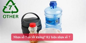 Nhựa số 7 có tốt không? Ký hiệu nhựa số 7