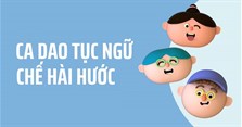 1001 Ca dao tục ngữ chế hay nhất khiến bạn cười vỡ bụng