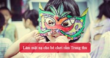 Làm mặt nạ cho bé chơi rằm Trung thu