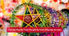 Cách làm lồng đèn Trung Thu ngôi sao truyền thống đẹp, đơn giản