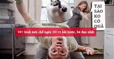 30+ hình ảnh chế ngày 20/10 hài hước, bá đạo nhất