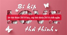 Stt thả thính 20/10 hay, cap thả thính 20/10 chất ngắn