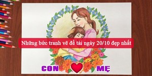 Những bức tranh vẽ đề tài ngày 20/10 đẹp nhất