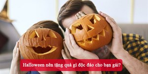 Halloween nên tặng quà gì độc đáo cho bạn gái?