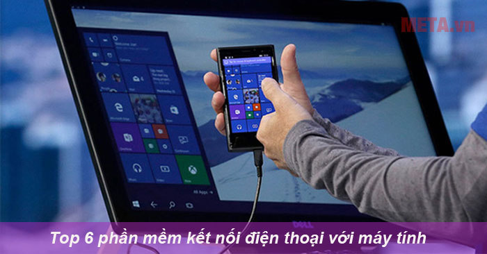 Top phần mềm kết nối điện thoại với máy tính
