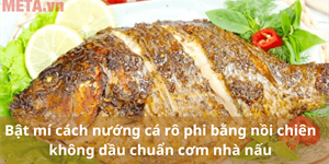 Bật mí cách nướng cá rô phi bằng nồi chiên không dầu chuẩn cơm nhà nấu