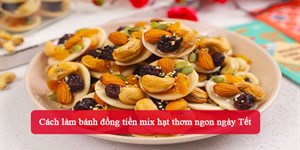 Cách làm bánh đồng tiền mix hạt thơm ngon ngày Tết