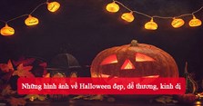 Những hình ảnh về Halloween đẹp, dễ thương, kinh dị